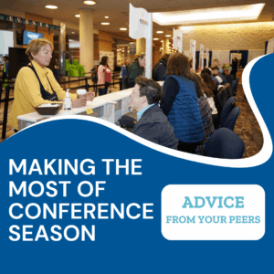 Making the Most of Conference Season – Advice from Your Peers