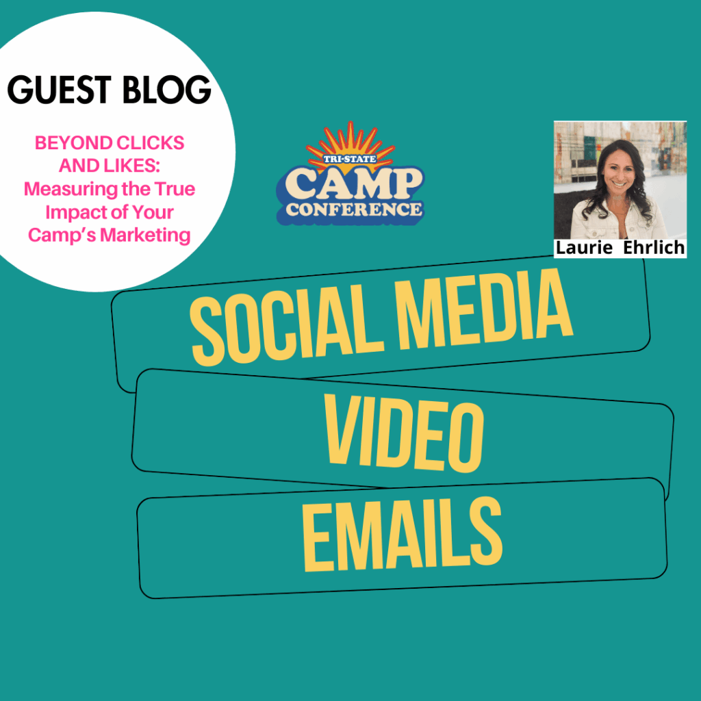 Beyond Clicks and Likes: Measuring the True Impact of Your Camp’s Marketing Efforts