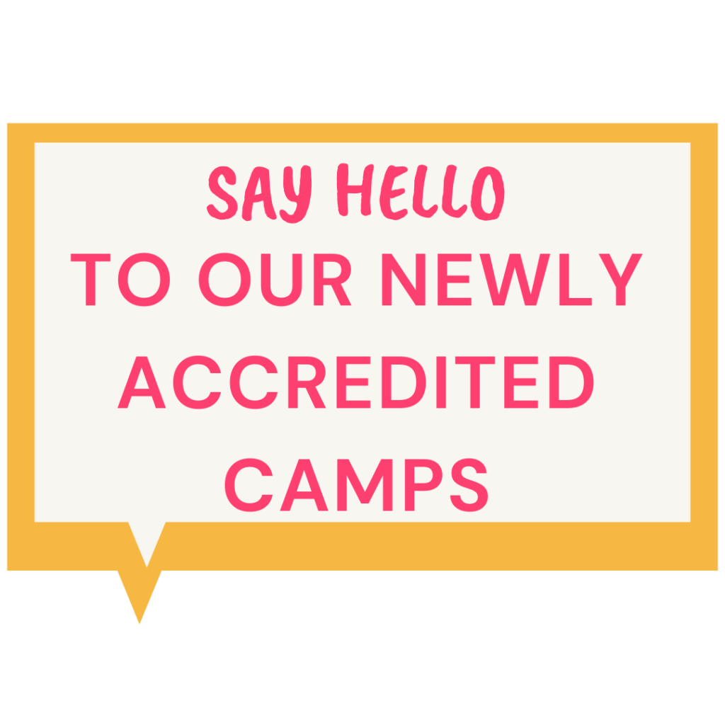 Our Newly Accredited Camps