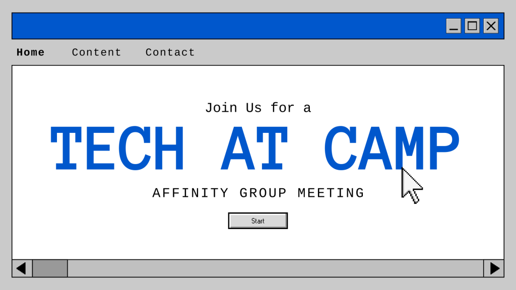 Tech at Camp Affinity Group Meeting