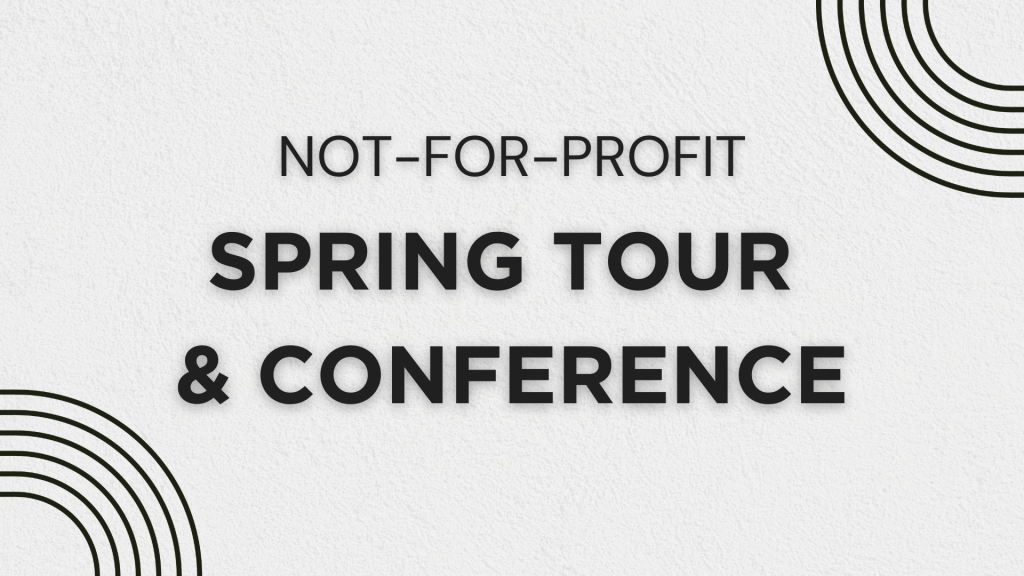 Not For Profit Spring Tour and Conference