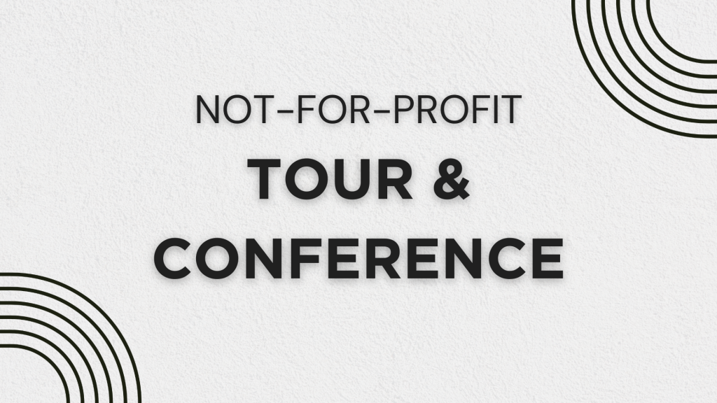 Not For Profit Tour and Conference